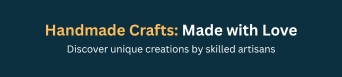 Handmade Crafts Made with Love